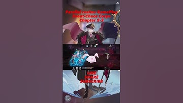 Parallel realms GamePlay Event-Chaos Corps Chapter 2-3