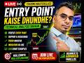 LIVE TRADING SESSION | Entry Point Kaise Dhundhe? | Technical Analysis Sikhayein