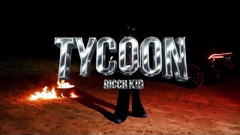 RICCH KID - TYCOON (Official Music Video)