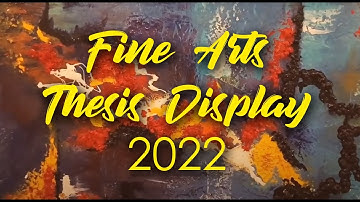 THESIS DISPLAY 2022    |   Department of Fine Arts  SADA    |    University of Gujrat