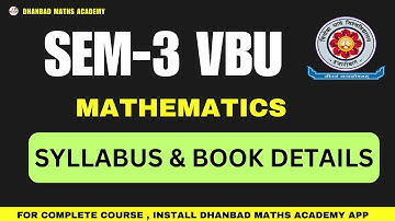 VBU SEM-3 MATHEMATICS SYLLABUS AND BOOK DETAILS.... BATCH DETAILS.. DHANBAD MATHSACADEMY