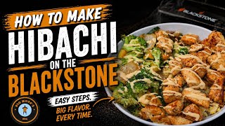 How To Make Hibachi On The Blackstone Better Than The Japanese Steakhouse 