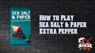 How to Play Sea Salt & Paper: Extra Pepper Expansion | Rules & Gameplay Guide