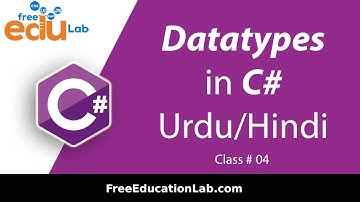 Data types in C#  | C# Basic Tutorial For Beginners in Urdu/Hindi - Class # 04