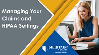 12 Managing your claims and HIPAA settings