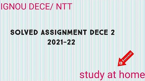 DECE 2 solved assignment 2021-22 #dece22solvedassignment