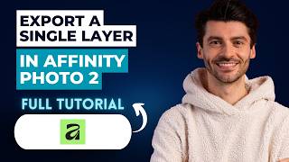 How to Export a Single Layer in Affinity Photo 2 [2026 Full Guide]