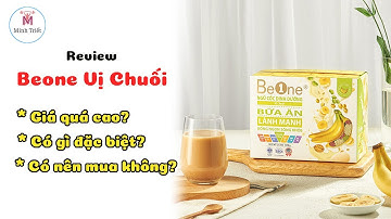 Review Ngũ Cốc Beone Vị Chuối "Gì Mà Mắc Zẩy" | Minh Triết