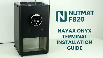 Nutmat FB20 - Nayax Onyx Terminal installation guide