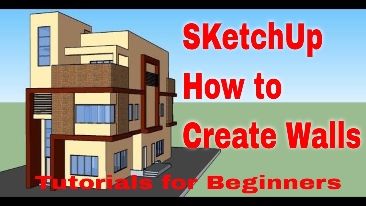 Sketchup Tutorial Easy Ways To Create Walls In Sketchup How To | Images ...