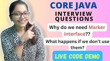 Core JAVA : Why do we need Marker Interface? What happens if we don