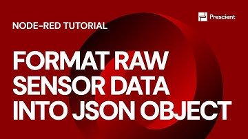Prescient: How to Format Raw Sensor Data into JSON Object
