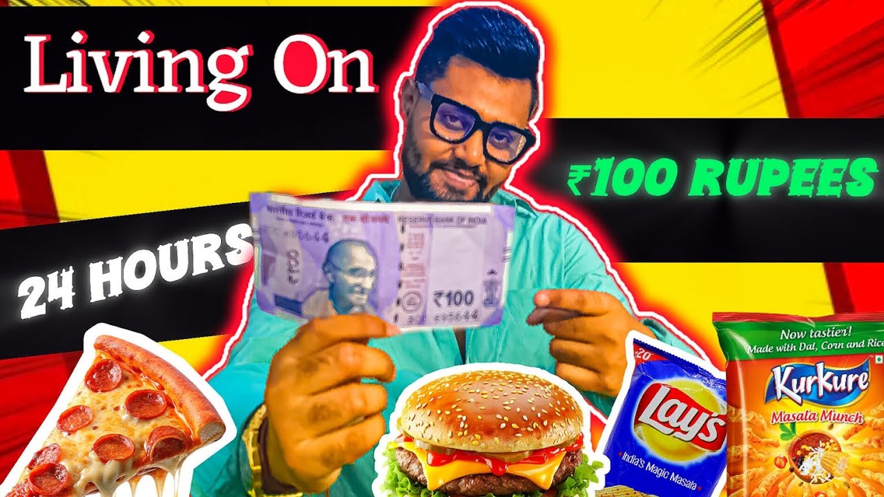 Living on ₹100 for 24 Hours - Challenge