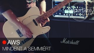 SuperSize LiveSession - AWS - Mindent a Semmiért chords