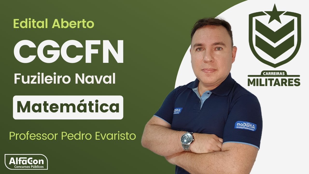 Concurso CGCFN - Fuzileiro Naval da Marinha do Brasil - Aula de Matemática - AlfaCon Militares