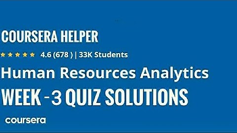 Human Resources Analytics | Week - 3 Quiz Solutions | Coursera | UCIS