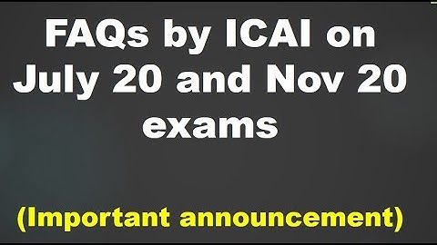 💥Imp. Clarifications by ICAI for July 2020 exams💥| FAQs on Opt-out and conduct of exams