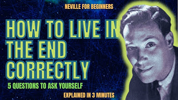 Neville Goddard| Living in the End| How to live in the End Correctly (Law of Assumption)