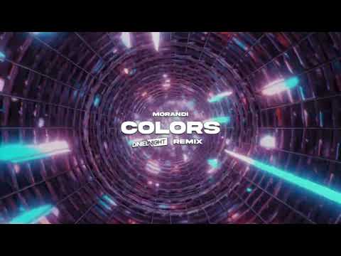 Morandi - Colors (Daniel Night Remix)