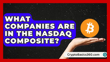 What Companies Are in the Nasdaq Composite? | Stock and Options Playbook