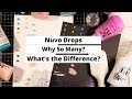 Nuvo Drops- Why So Many? What's the Difference?