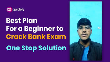 Best Plan For a Beginner to Crack Bank Exam | One stop solution