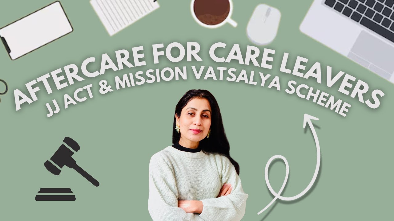 after-care-for-care-leavers-as-per-the-jj-act-mission-vatsalya-and