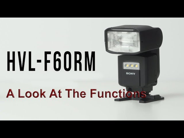 Introducing The Sony HVL-F60RM Wireless Flash - YouTube