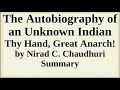 The autobiography of an unknown indian  thy hand great anarch by nirad c chaudhuri  summary