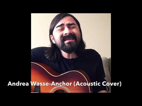 Andrea Wasse Anchor Acoustic Cover Andrea Wasse Anchor Acoustic Cover