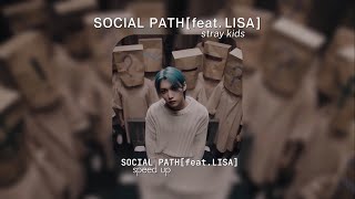 Stray Kids-Social Path Feat.lisa Speed Up