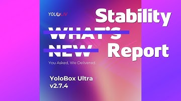 Is the YoloBox Ultra Update 2 7 4 Stable?