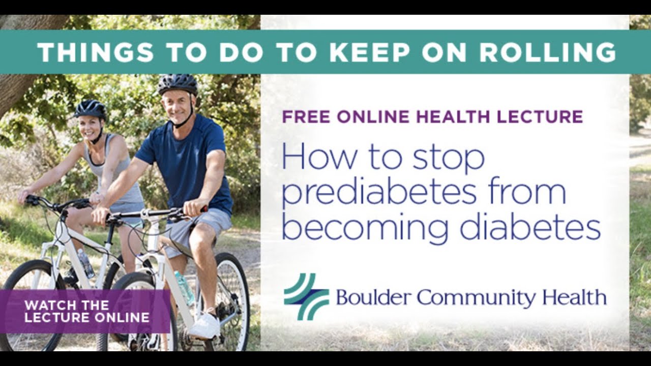 BCH Lecture How to Stop Pre-Diabetes from Becoming Diabetes May-22