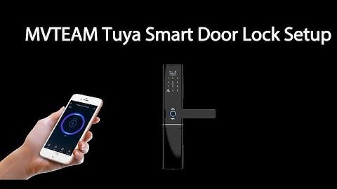 MVTEAM Tuya Smart Door Lock Setup