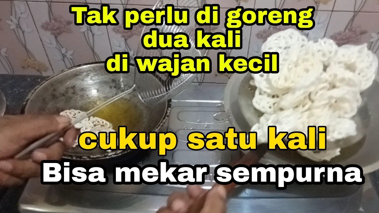 KERUPUK INI BISA SEKALI GORENG LANGSUNG MEKAR