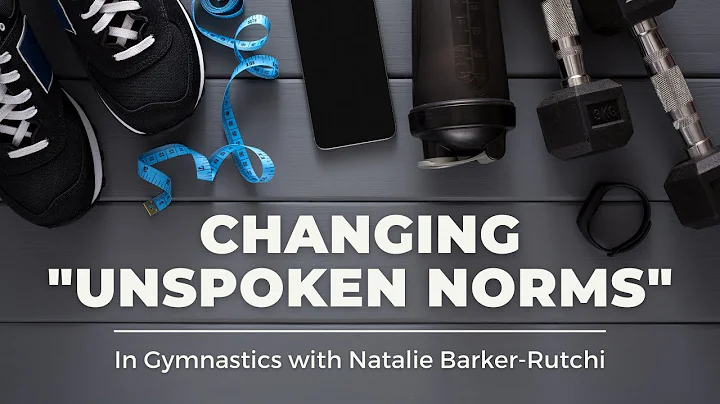 Changing "Unspoken Norms" In Gymnastics with Natal...