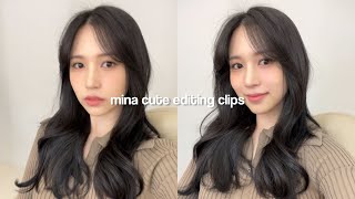 Mina cute editing clips