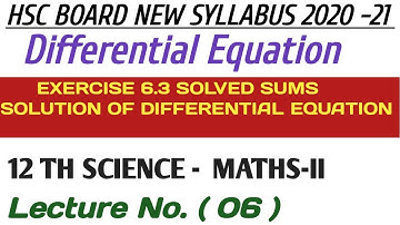 No. 06 Differential Equation Ex.6.3 Solved Example||12th Science Maths-II (HSC 2020-21 New Syllabus)
