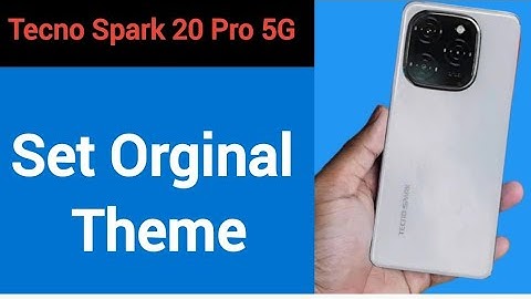 Tecno Spark 20 Pro 5G me original theme kaise Lagaye, how to set orginal theme