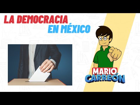 La democracia en México 🗳