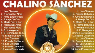 Chalino Sánchez Mix 2024  Chalino Sánchez Álbum Completo 2024  Chalino Sánchez Sus Mejores Canciones