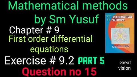 mathematical methods by sm Yusuf chapter 9 Exercise 9.2 Question no 15. |Great vision|