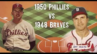 1950 Phillies vs 1948 Braves, King of the Hill Tourney Game 53, APBA Baseball Classics