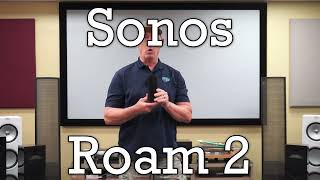 Sonos Roam 2 Video Review - Sonos Roam 2 vs Sonos Move