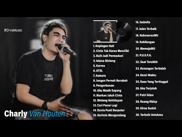 Charly Van Houten Full Album Terbaru 2022 ~ Kumpulan Lagu Charly x Setia Band x St12 Terbaik 2022 class=