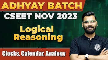 Clocks & Calendar | Logical Reasoning For CSEET | CSEET Nov 2023