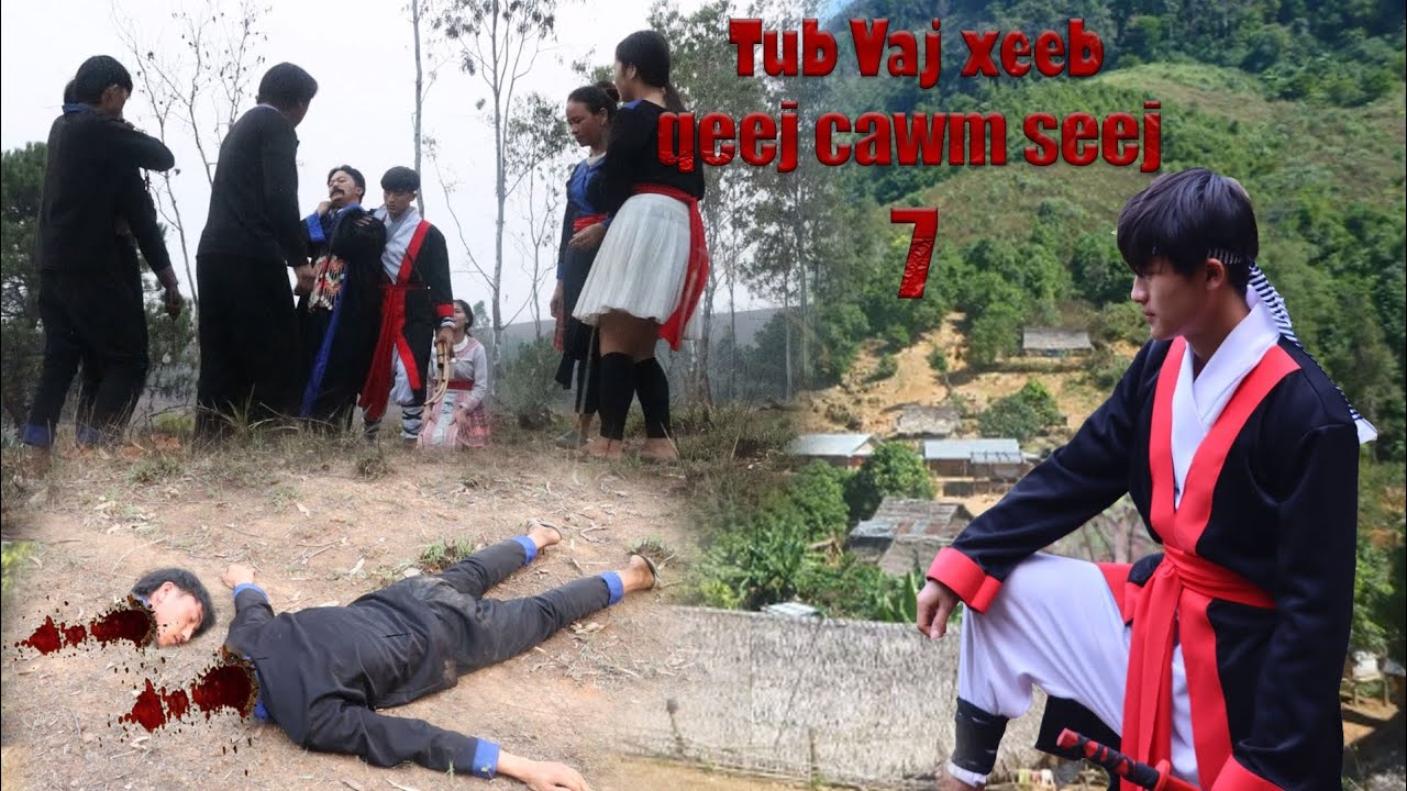 Tub Vaj Xeeb //  qeej cawm seej  part 2/7 - [ the Warrior Shaman ]