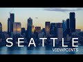 Seattle Viewpoints and Photography Spots