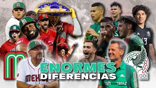 Las 7 DIFERENCIAS entre las SELECCIONES MEXICANAS de FÚTBOL y BÉISBOL