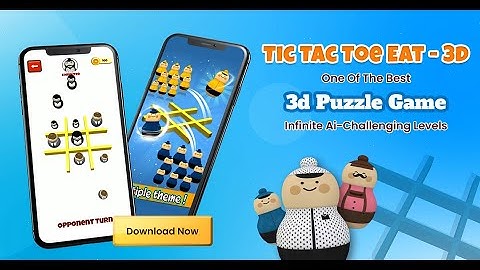 Tic Tac Toe Eat - 3D Game| | Eat Tac Toe - 3D Game | Infinite Ai-Challenging Levels